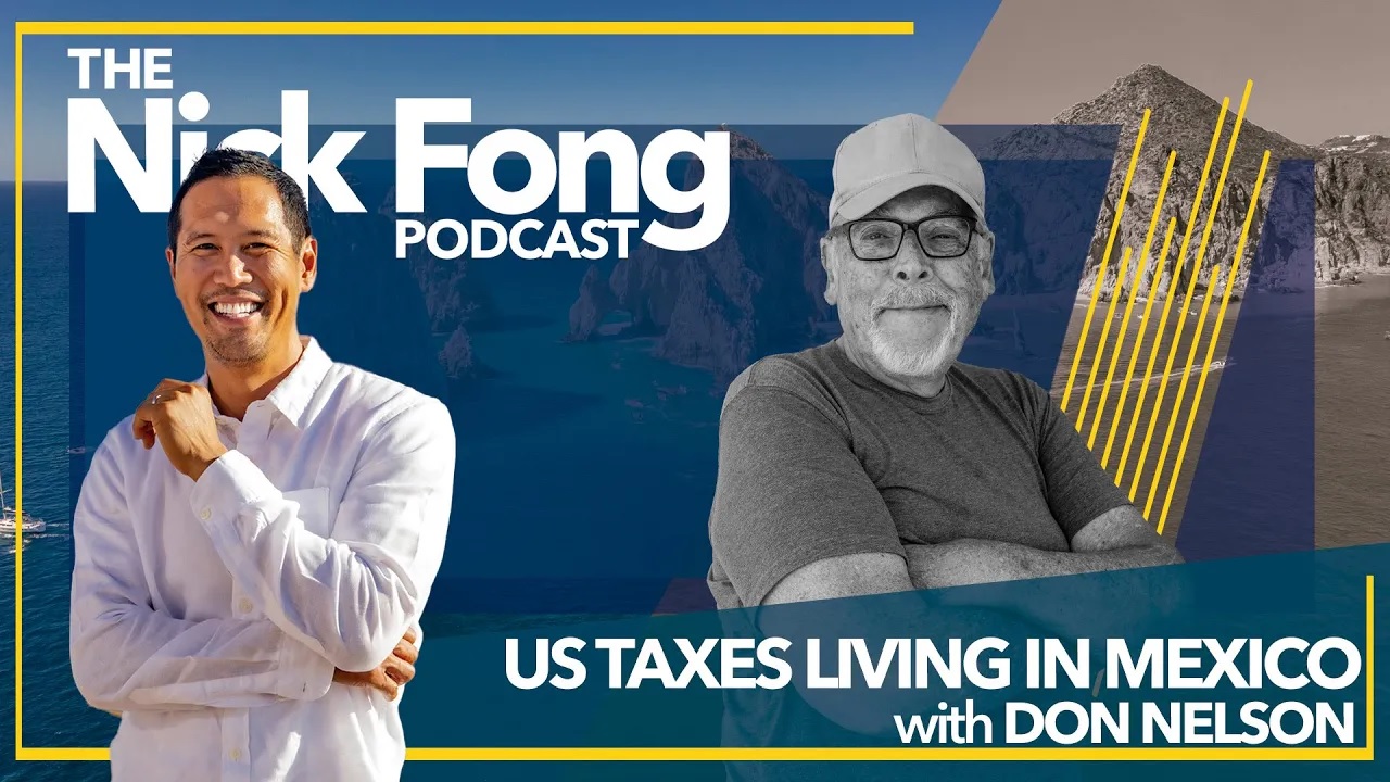 The Nick Fong PODCAST What to know about U.S. taxes when living in